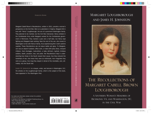 The Recollections of Margaret Cabell Brown Loughborough : A Southern Woman's Memories of Richmond, VA and Washington, DC in the Civil War, Paperback / softback Book