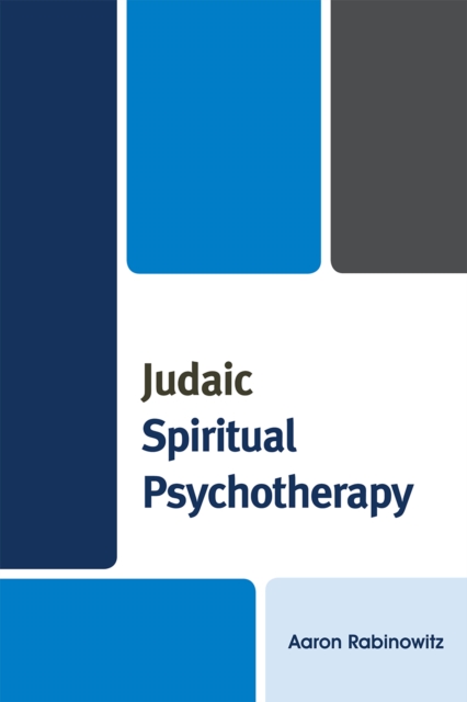 Judaic Spiritual Psychotherapy, Paperback / softback Book