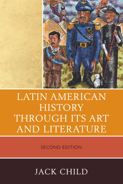 Latin American History through its Art and Literature, Paperback / softback Book