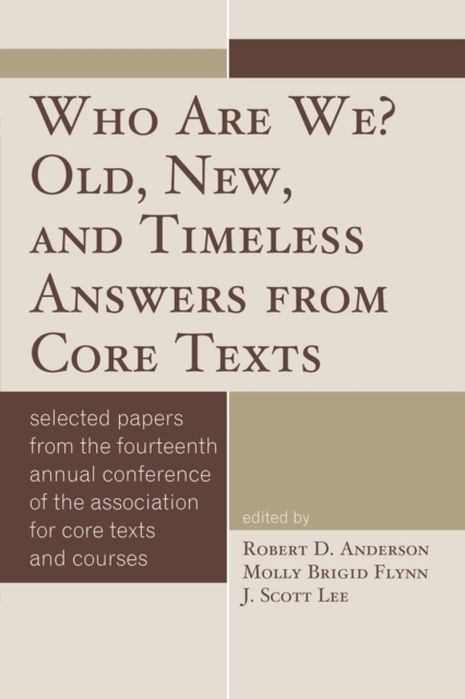 Who Are We? Old, New, and Timeless Answers from Core Texts, Paperback / softback Book