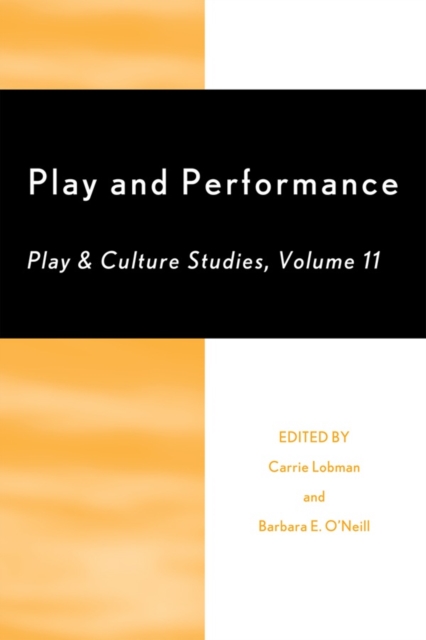 Play and Performance : Play and Culture Studies, Paperback / softback Book