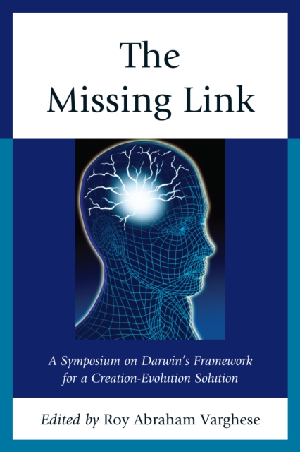 The Missing Link : A Symposium on Darwin's Creation-evolution Solution, Paperback / softback Book