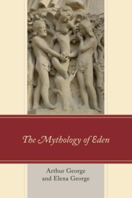 The Mythology of Eden, Paperback / softback Book