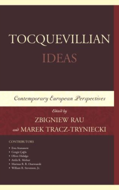 Tocquevillian Ideas : Contemporary European Perspectives, Hardback Book