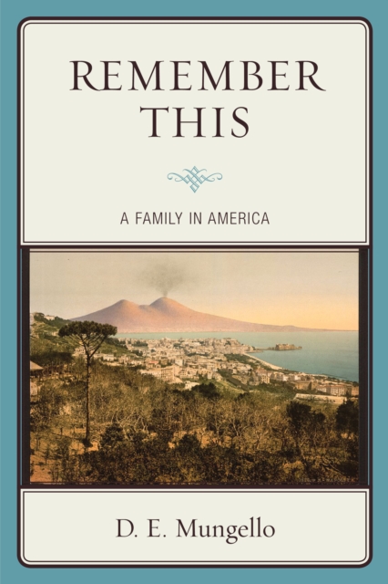 Remember This : A Family in America, Paperback / softback Book