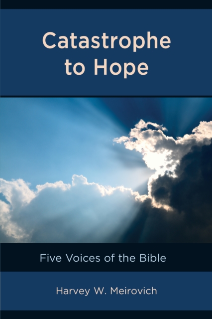 Catastrophe to Hope : Five Voices of the Bible, Paperback / softback Book