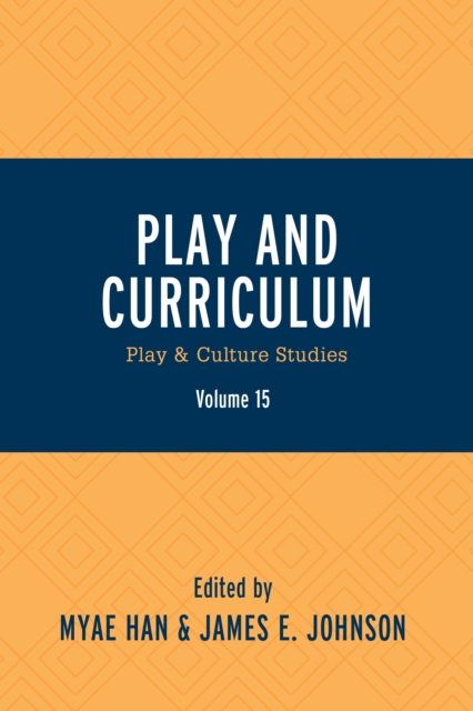 Play and Curriculum : Play & Culture Studies, Paperback / softback Book