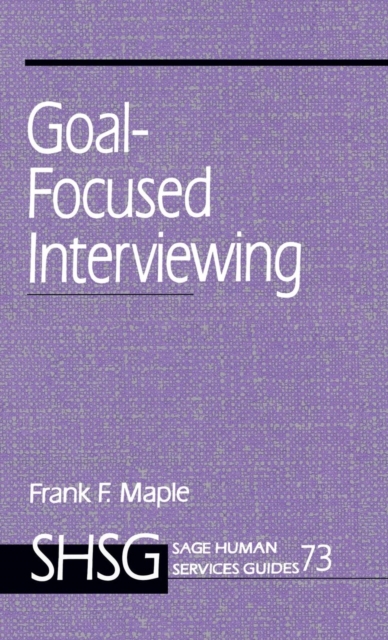 Goal Focused Interviewing, Hardback Book