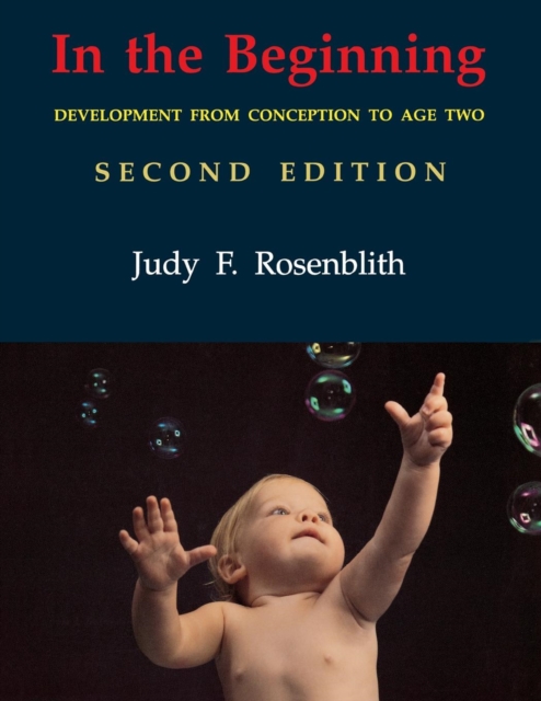 In the Beginning : Development from Conception to Age Two, Paperback / softback Book