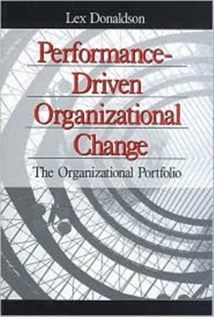 Performance-Driven Organizational Change : The Organizational Portfolio, Paperback / softback Book