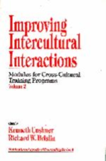 Improving Intercultural Interactions : Modules for Cross-Cultural Training Programs, Volume 2, Paperback / softback Book