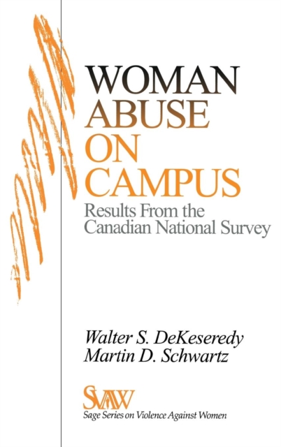 Woman Abuse on Campus : Results from the Canadian National Survey, Hardback Book