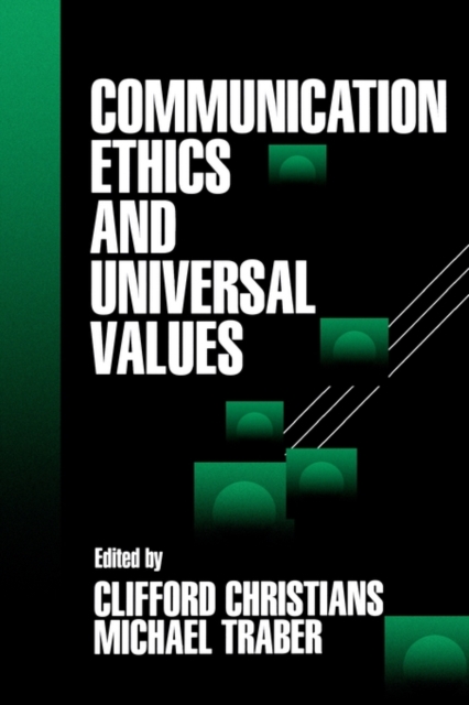 Communication Ethics and Universal Values, Paperback / softback Book