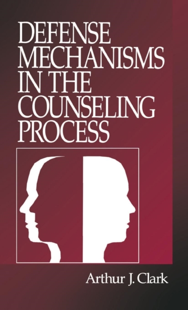 Defense Mechanisms in the Counseling Process, Hardback Book