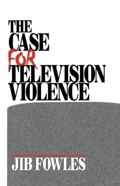 The Case for Television Violence, Paperback / softback Book