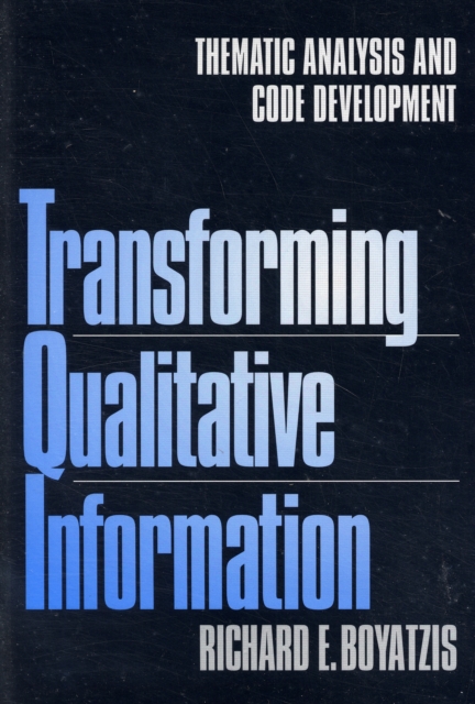 Transforming Qualitative Information : Thematic Analysis and Code Development, Paperback / softback Book