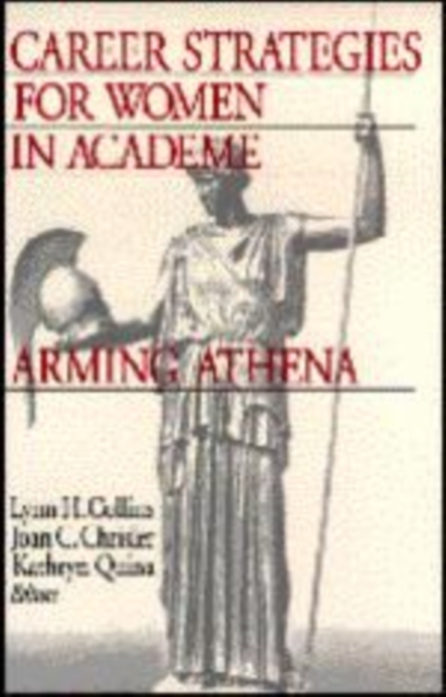 Career Strategies for Women in Academia : Arming Athena, Hardback Book