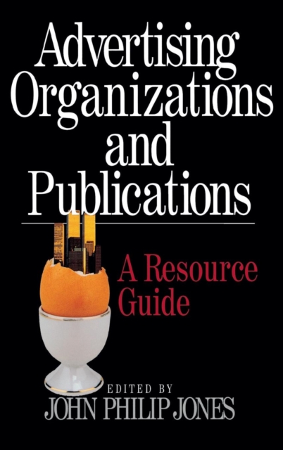 Advertising Organizations and Publications : A Resource Guide, Hardback Book