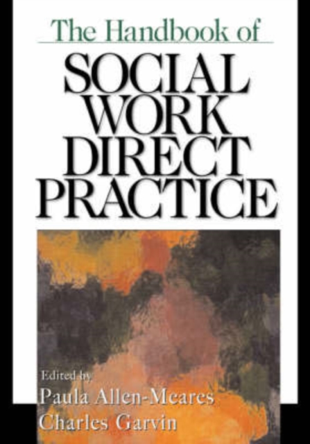 The Handbook of Social Work Direct Practice, Hardback Book