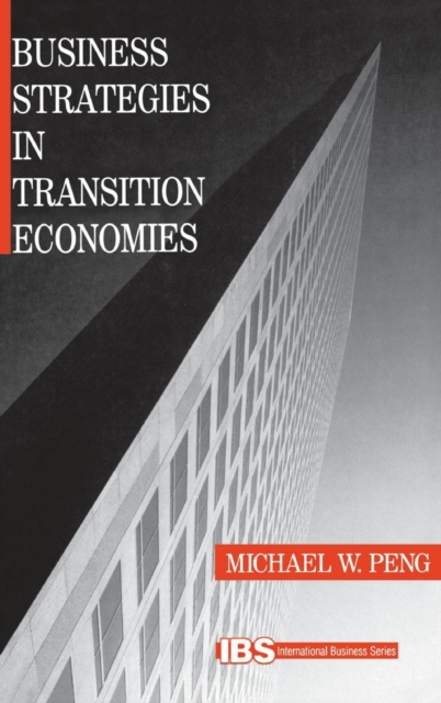 Business Strategies in Transition Economies, Hardback Book