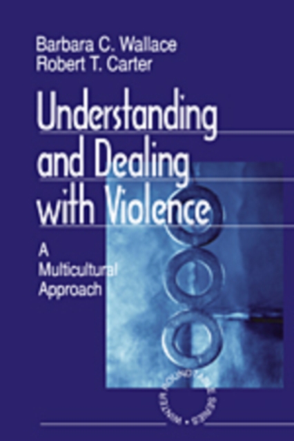 Understanding and Dealing With Violence : A Multicultural Approach, Hardback Book