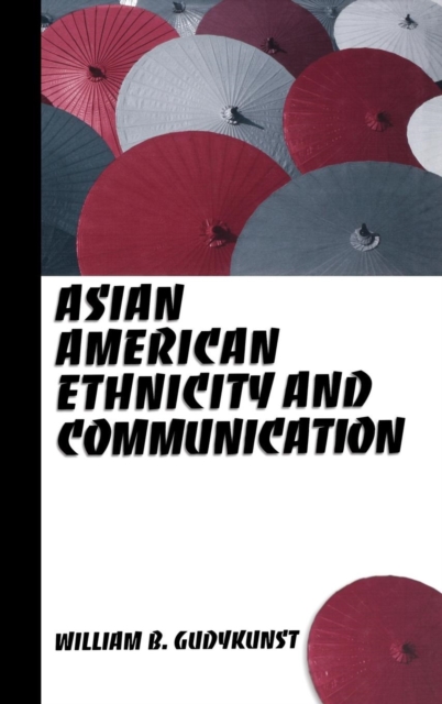 Asian American Ethnicity and Communication, Hardback Book