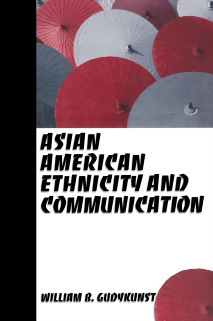 Asian American Ethnicity and Communication, Paperback / softback Book