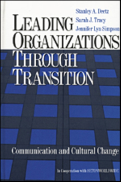 Leading Organizations through Transition : Communication and Cultural Change, Paperback / softback Book