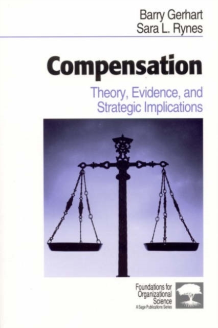Compensation : Theory, Evidence, and Strategic Implications, Paperback / softback Book