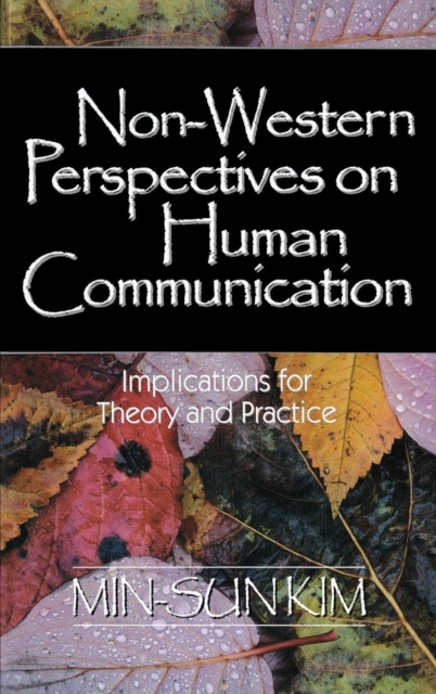 Non-Western Perspectives on Human Communication : Implications for Theory and Practice, Hardback Book