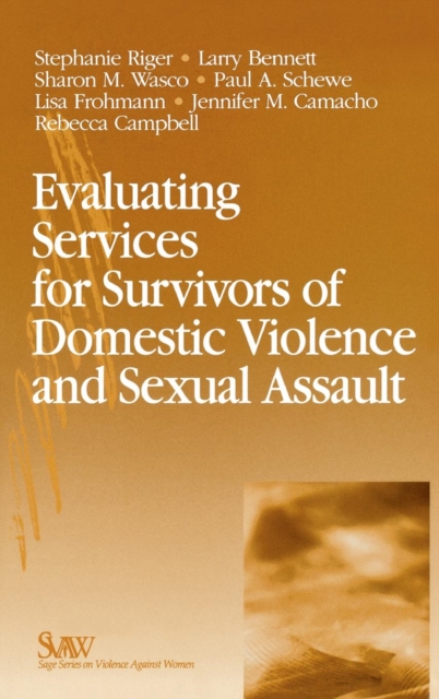 Evaluating Services for Survivors of Domestic Violence and Sexual Assault, Hardback Book