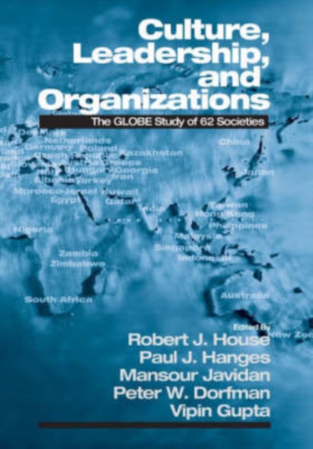 Culture, Leadership, and Organizations : The GLOBE Study of 62 Societies, Hardback Book