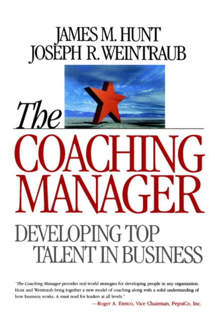 The Coaching Manager : Developing Top Talent in Business, Hardback Book