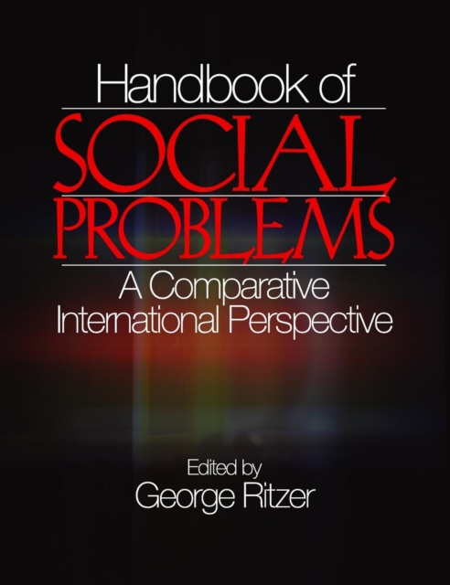 Handbook of Social Problems : A Comparative International Perspective, Hardback Book