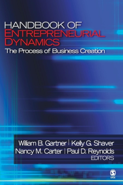 Handbook of Entrepreneurial Dynamics : The Process of Business Creation, Hardback Book