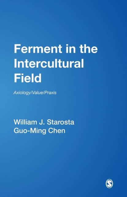 Ferment in the Intercultural Field : Axiology/Value/Praxis, Paperback / softback Book