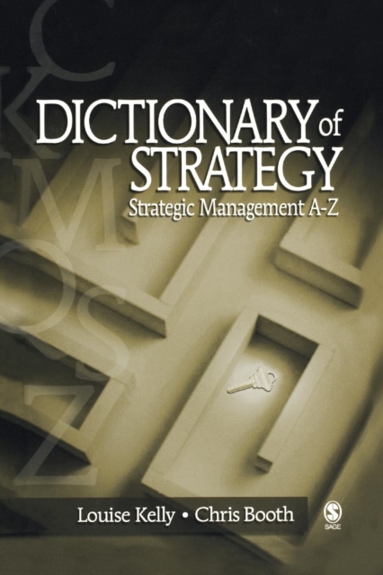 Dictionary of Strategy : Strategic Management A-Z, Paperback / softback Book