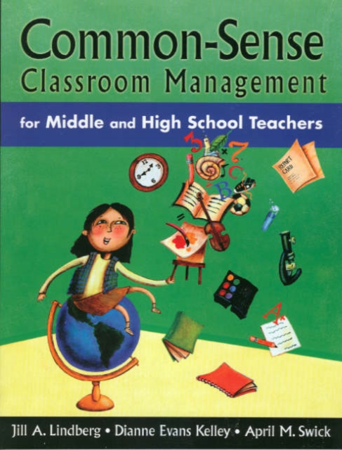 Common-Sense Classroom Management for Middle and High School Teachers, Paperback / softback Book