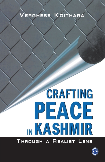 Crafting Peace in Kashmir : Through A Realist Lens, Paperback / softback Book