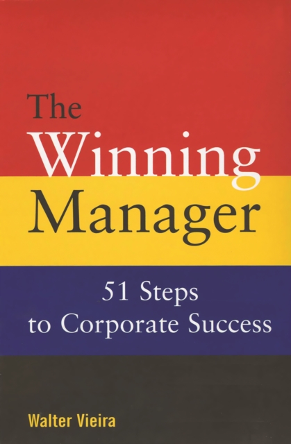 The Winning Manager : 51 Steps To Corporate Success, Paperback / softback Book