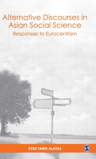 Alternative Discourses in Asian Social Science : Responses to Eurocentrism, Hardback Book