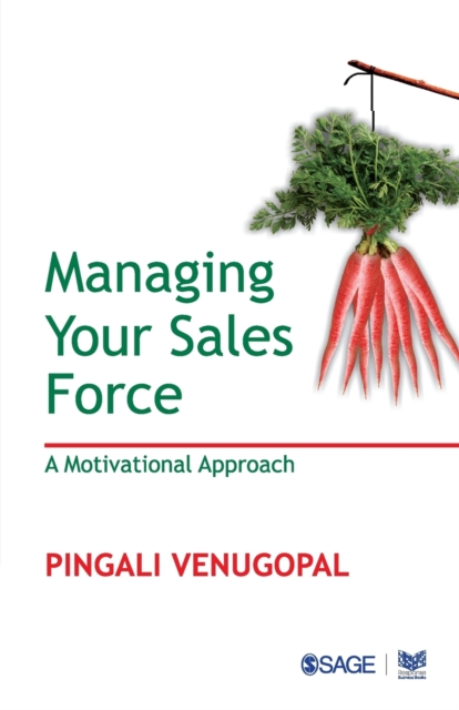 Managing your Sales Force : A Motivational Approach, Paperback / softback Book