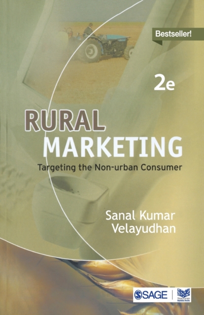 Rural Marketing : Targeting the Non-urban Consumer, Paperback / softback Book