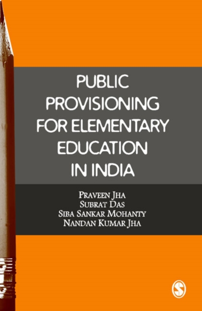 Public Provisioning for Elementary Education in India, Hardback Book