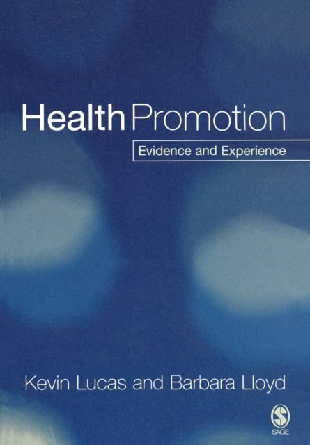 Health Promotion : Evidence and Experience, Paperback / softback Book