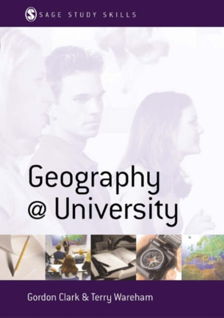 Geography at University : Making the Most of Your Geography Degree and Courses, Hardback Book