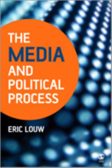 The Media and Political Process, Hardback Book