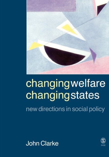 Changing Welfare, Changing States : New Directions in Social Policy, Paperback / softback Book