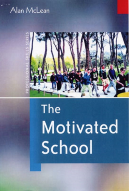 The Motivated School, Hardback Book
