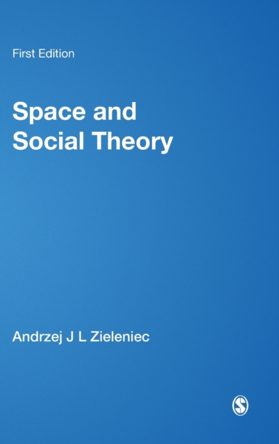 Space and Social Theory, Hardback Book